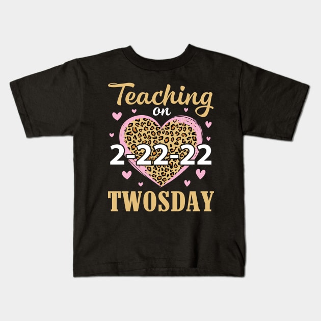 Teaching On 2-22-22 Twosday Tuesday Happy Teachers Students Kids T-Shirt by Cowan79
